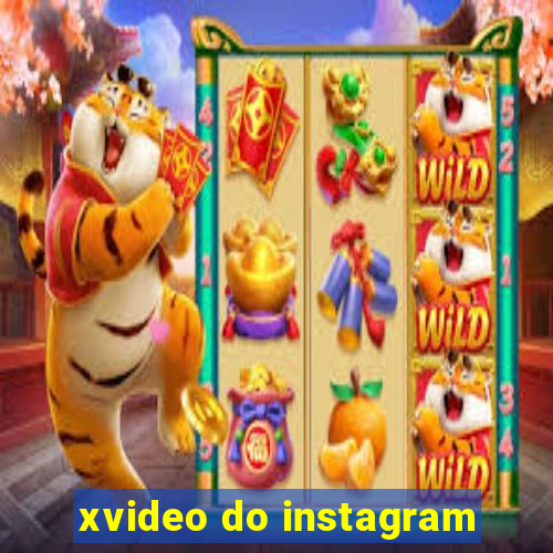 xvideo do instagram